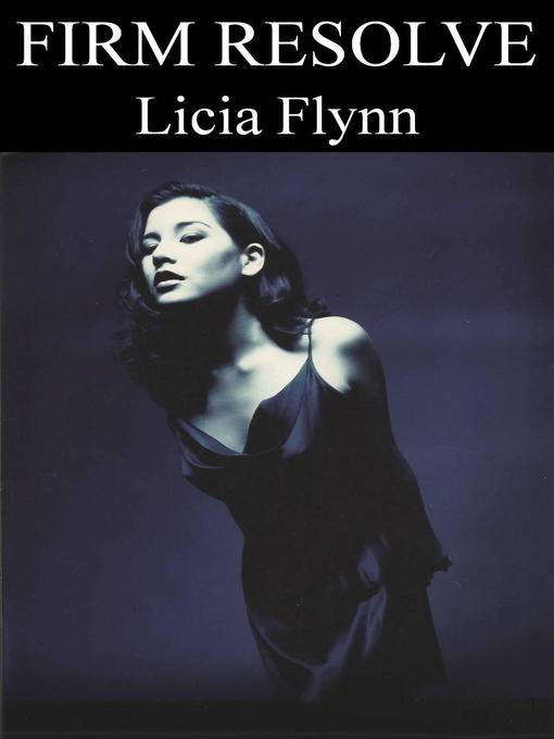 Title details for Firm Resolve by Licia Flynn - Available